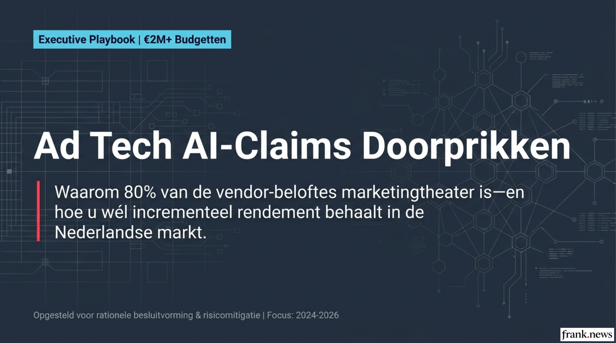 Ad Tech AI-Claims Doorprikken: Evaluatieframework 2026