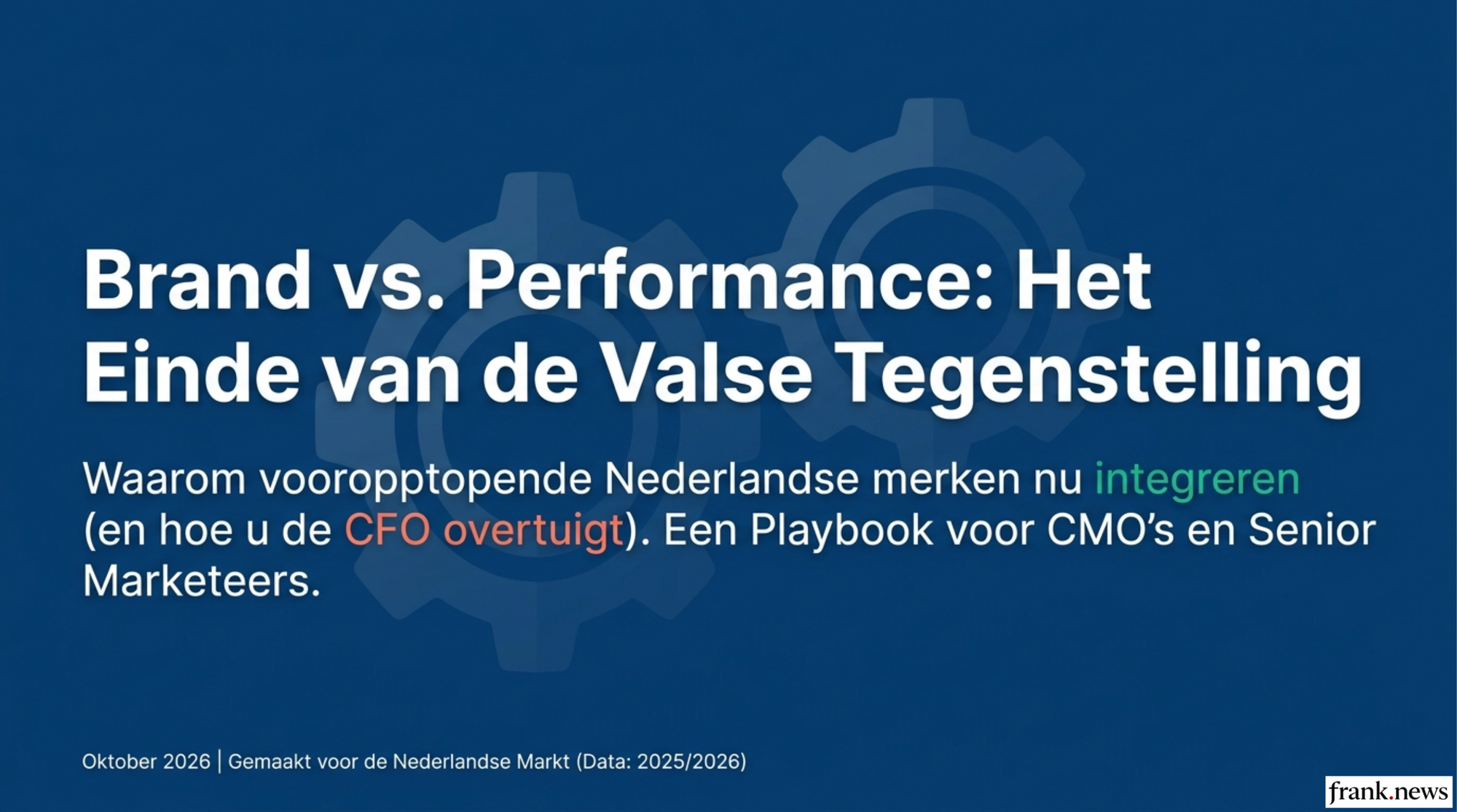 Brand vs Performance Marketing: Integratie Playbook 2026
