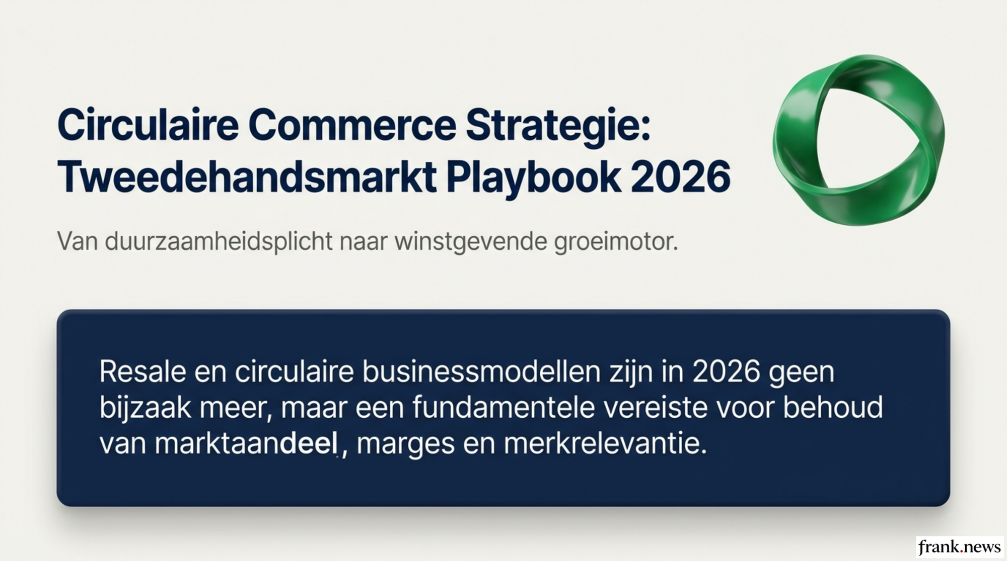 Circulaire Commerce Strategie: Tweedehandsmarkt Playbook 2026