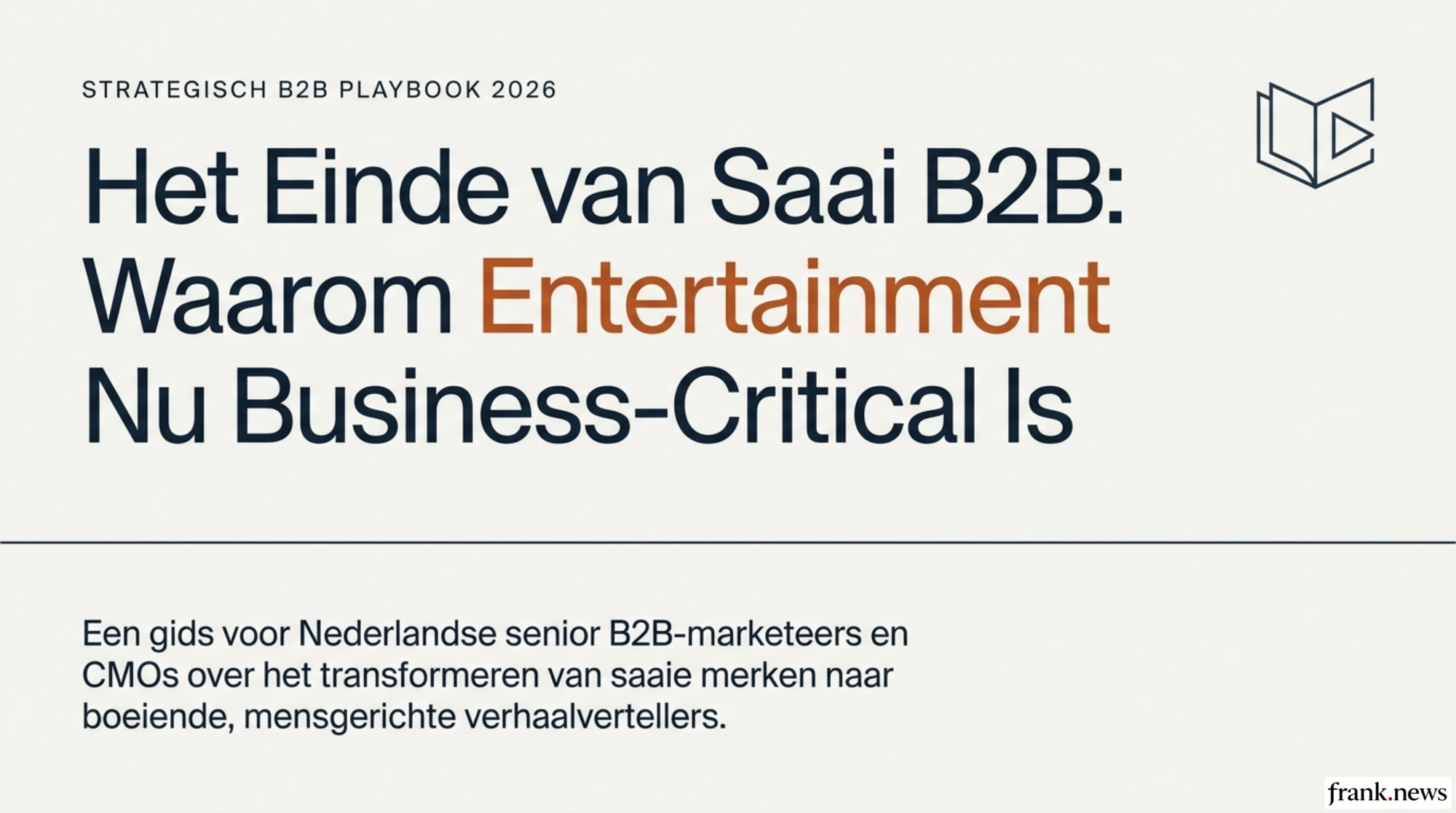 B2B Brand Storytelling Playbook 2026: Van Saai naar Succesvol