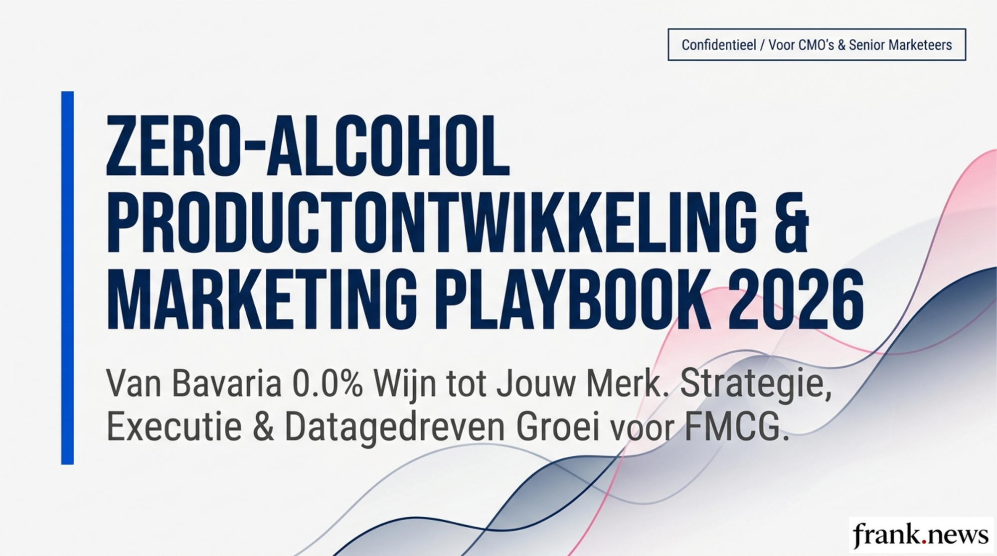 Zero-Alcohol Productontwikkeling & Marketing Playbook 2026