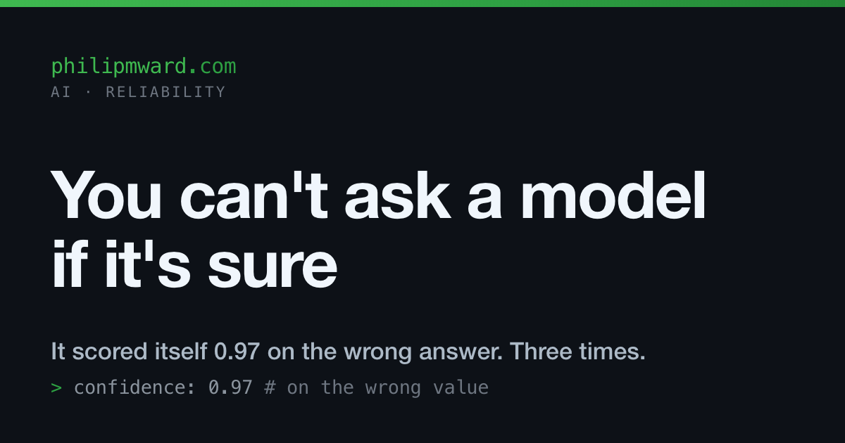 You can't ask a model if it's sure