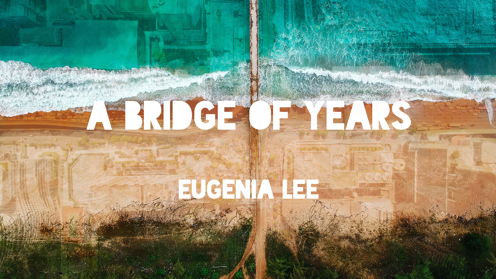 A Bridge of Years