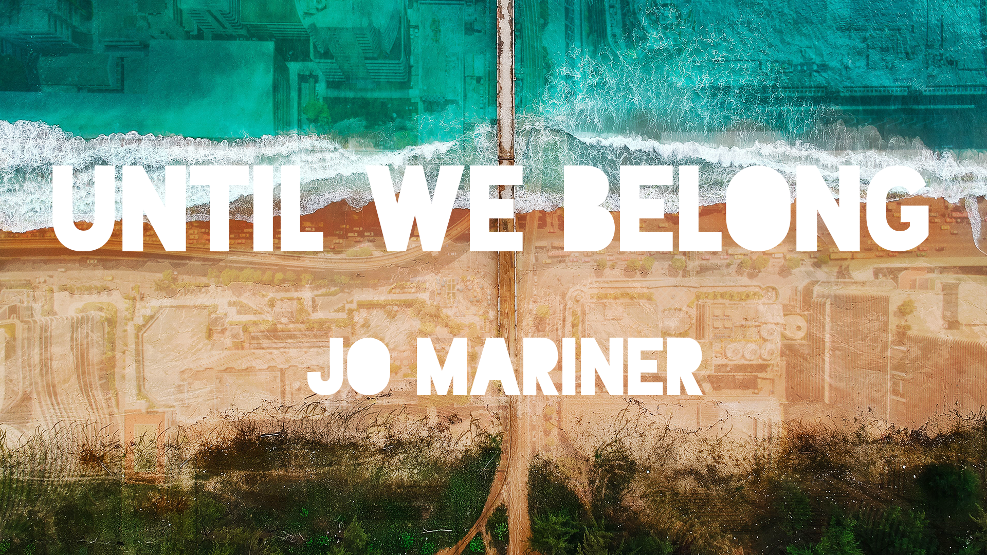 Until We Belong