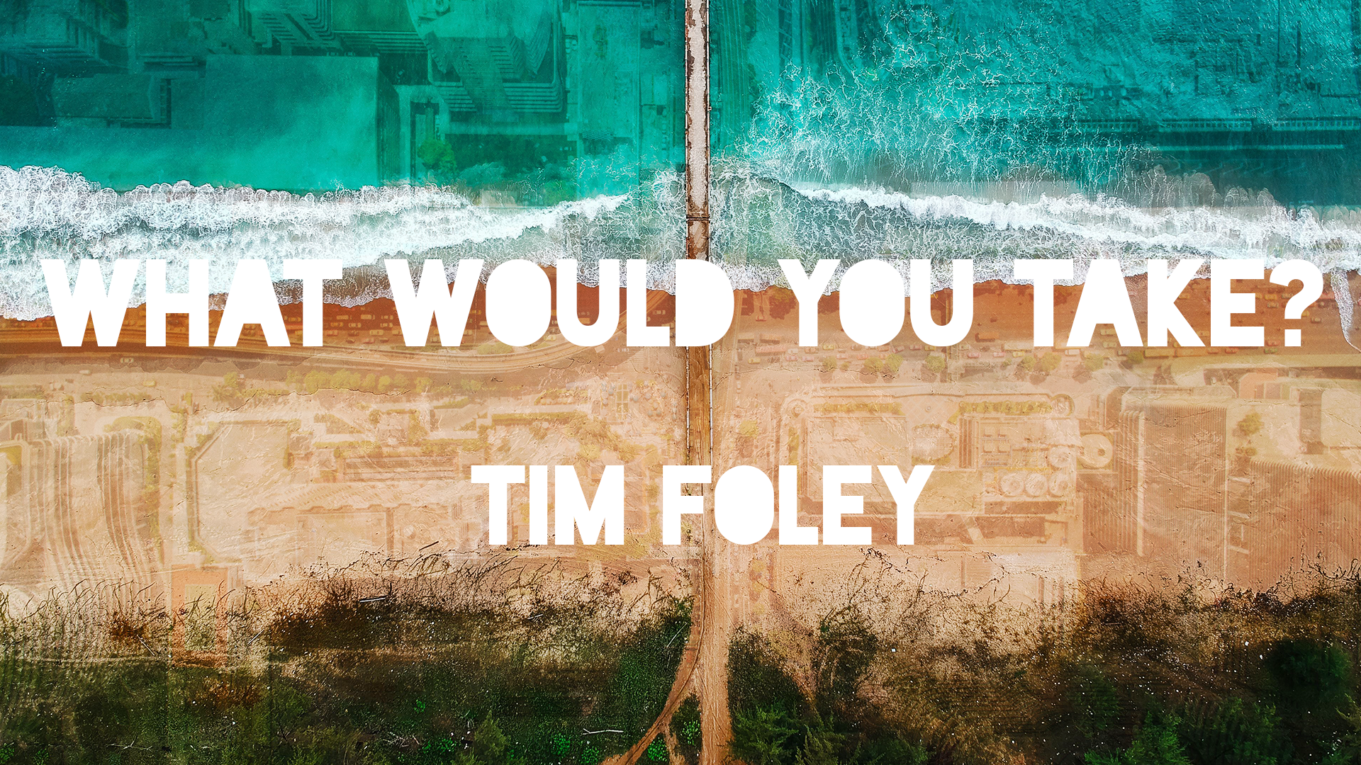 What Would You Take?