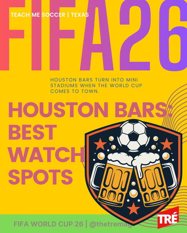 Where To Watch the World Cup in Houston Bars Edition