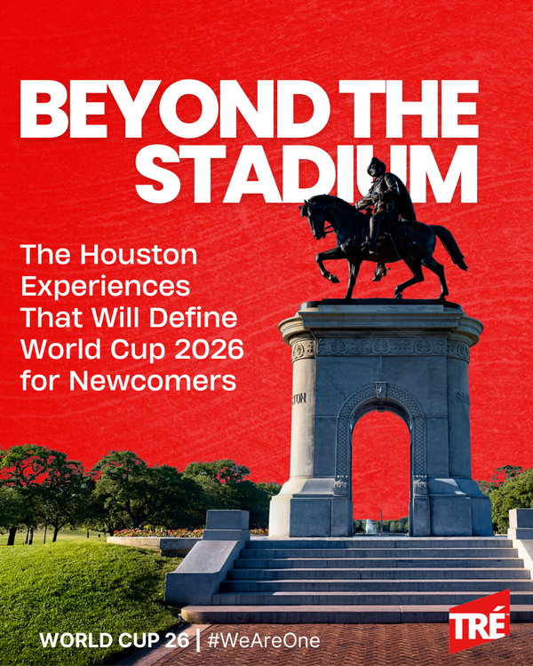 Beyond the Stadium: The Houston Experiences That Will Define World Cup 2026 for Newcomers