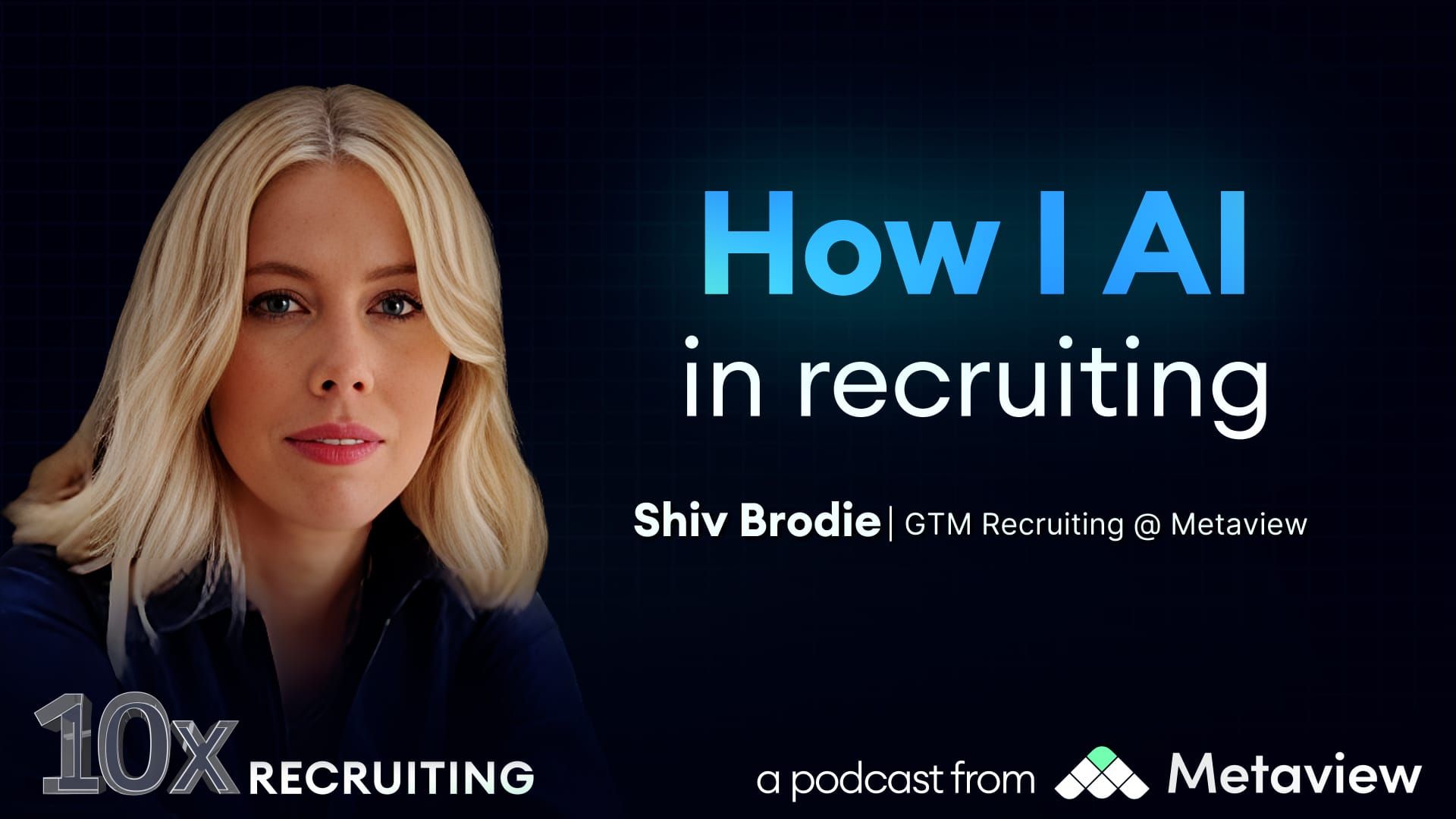 Shiv Brodie’s playbook for AI-powered recruiting leverage