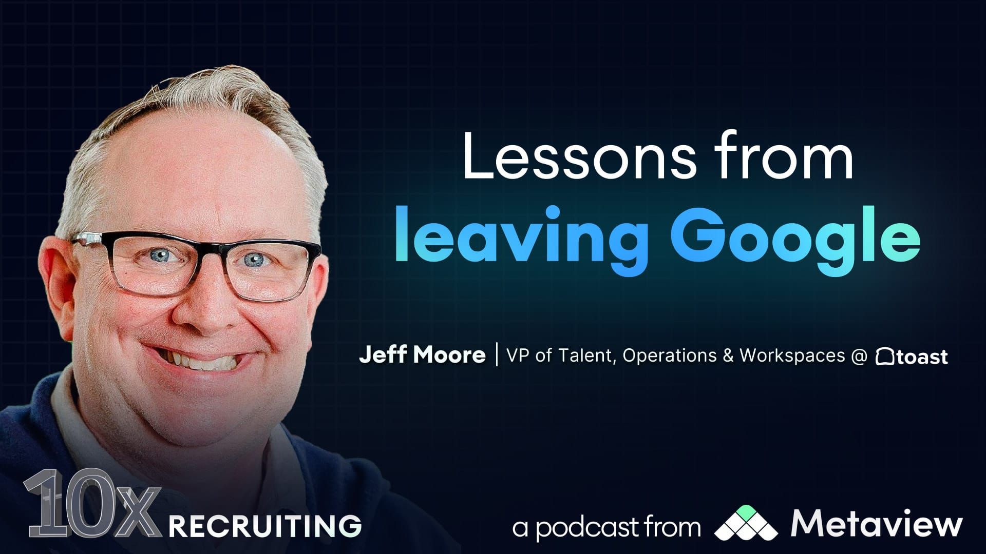 Toast's Jeff Moore on what Big Tech gets wrong about recruiting