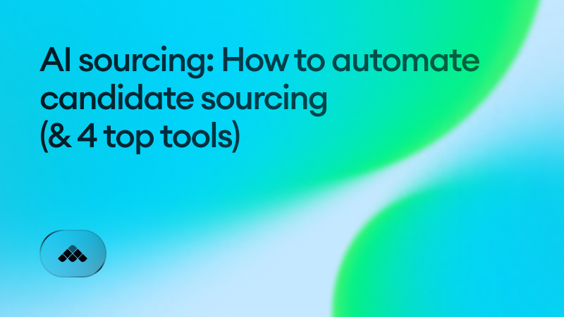 AI sourcing: How to automate candidate sourcing (& 4 top tools)