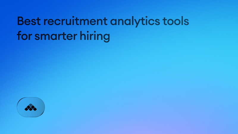 The 6 best recruitment analytics tools for smarter hiring in 2026