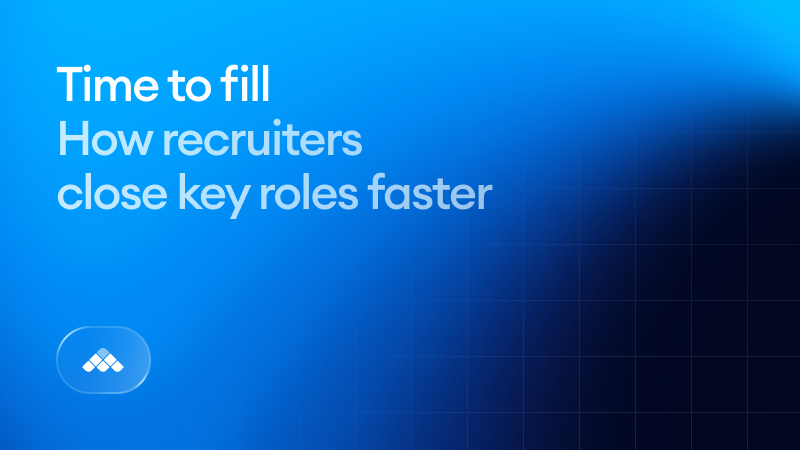 Time to fill decoded: How recruiters close key roles faster