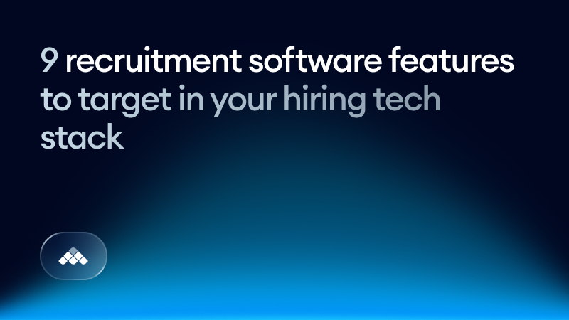 9 recruitment software features to target in your hiring tech stack