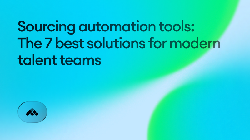 Sourcing automation tools: The 7 best solutions for modern talent teams