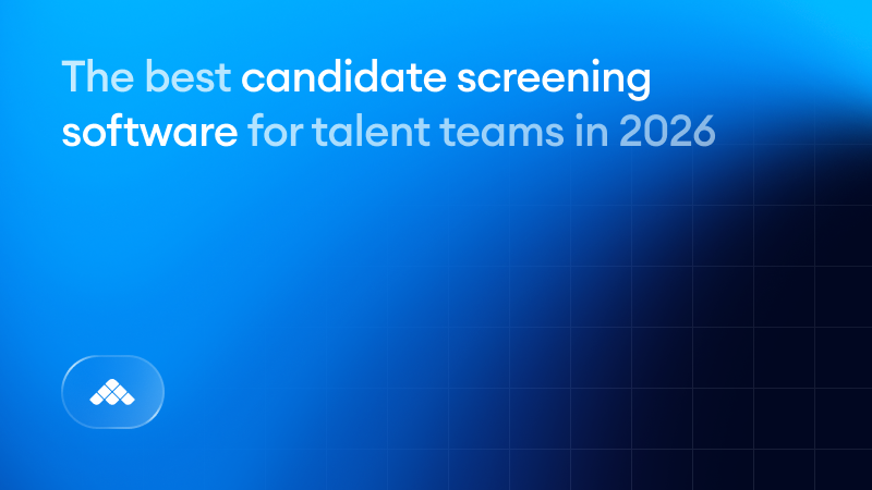 The best candidate screening software for talent teams in 2026