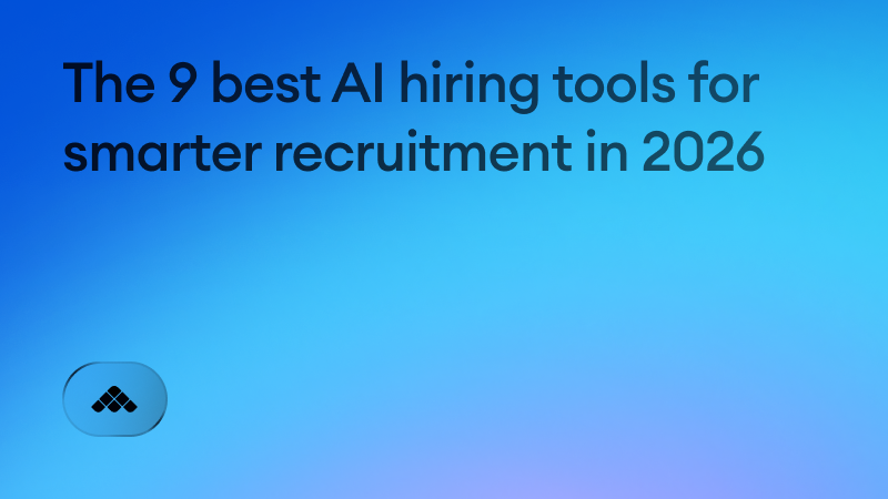 The 9 best AI hiring tools for smarter recruitment in 2026