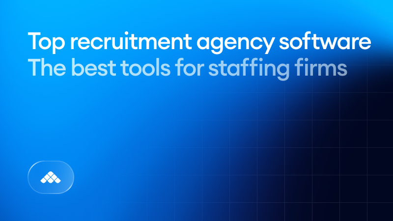 Top recruitment agency software: The best tools for staffing firms in 2026