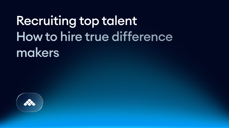 Recruiting top talent in 2026: How to hire true difference makers