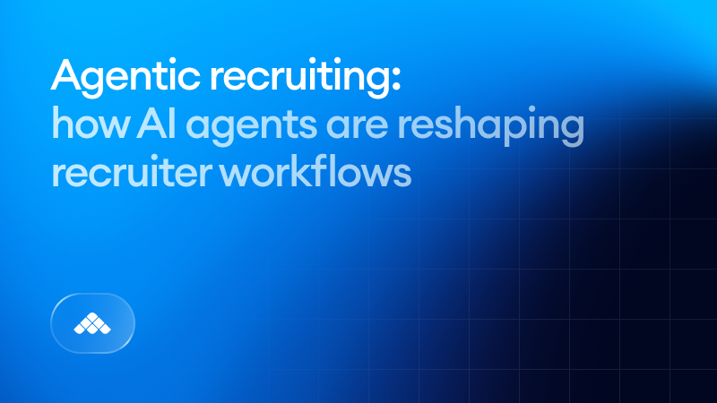 Agentic recruiting: how AI agents are reshaping hiring workflows