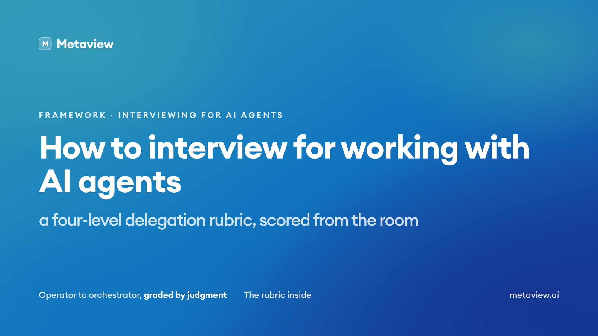How to interview for working with AI agents