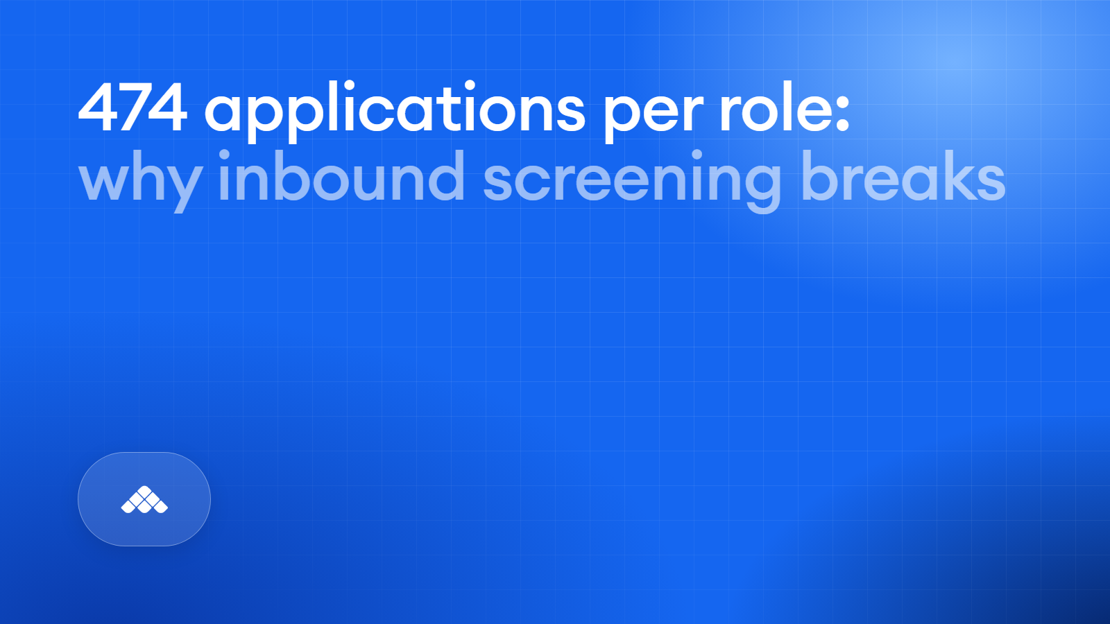474 applications per role: why inbound screening breaks, and how agents fix it