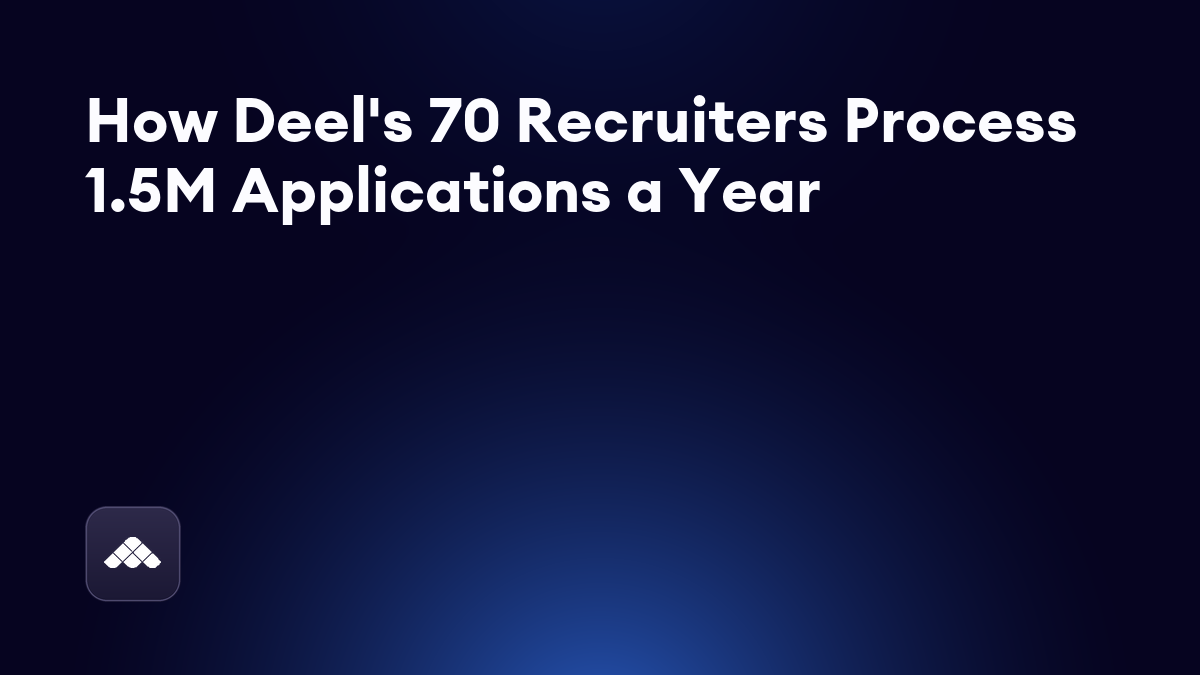 How Deel hires 3,000 people a year with 70 recruiters: Alan Price's playbook for scale