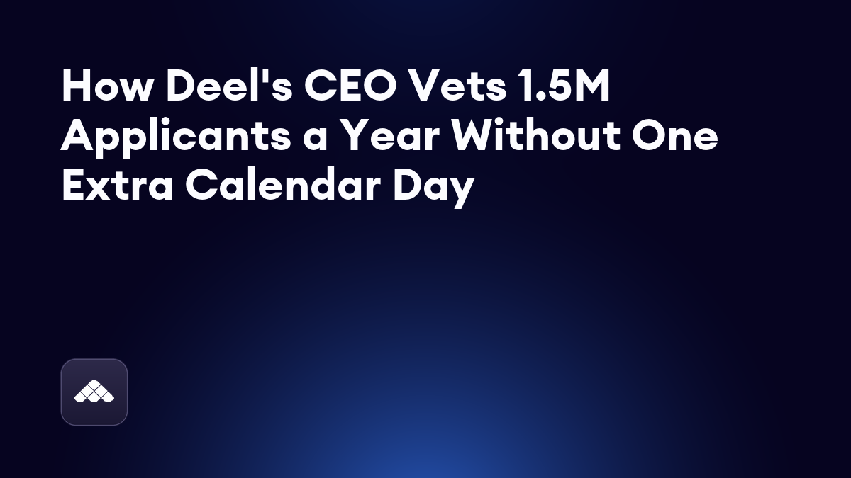How Deel hires 3,000 people a year with 70 recruiters: Alan Price's playbook for scale