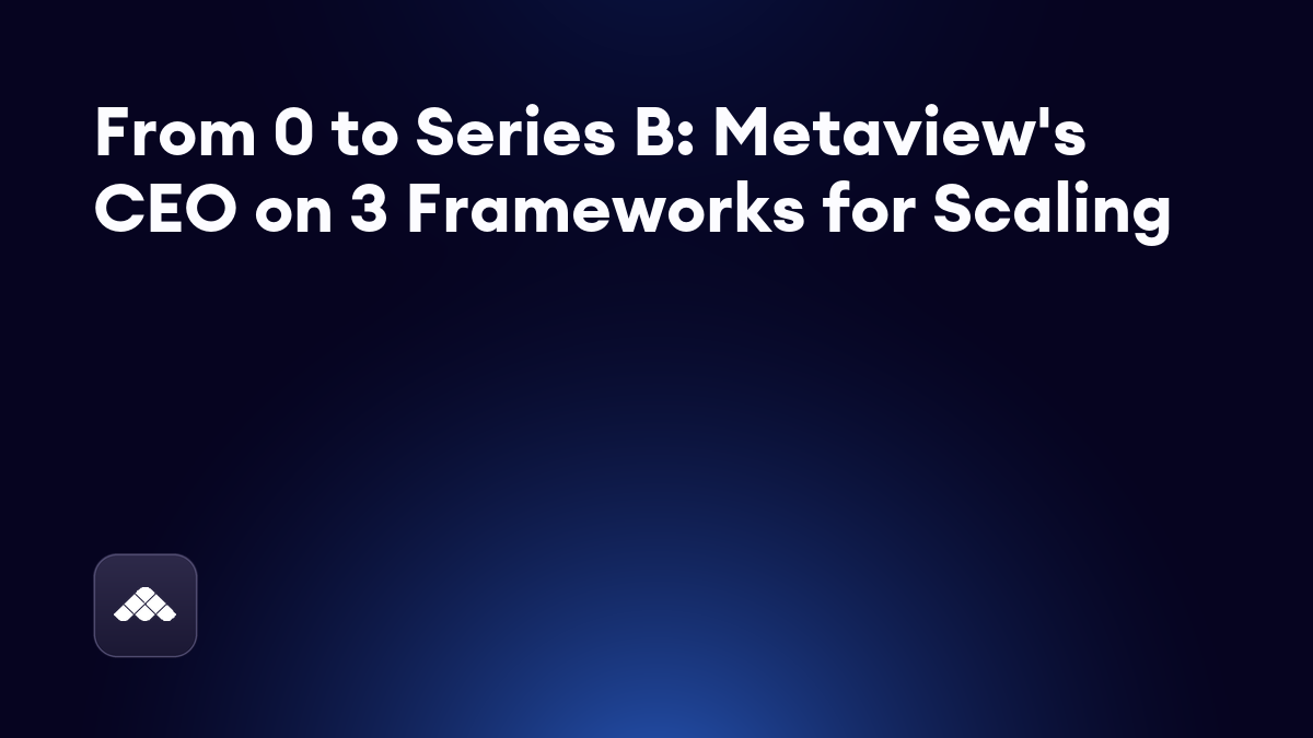 📺 Video: Metaview CEO talking team building 🧱