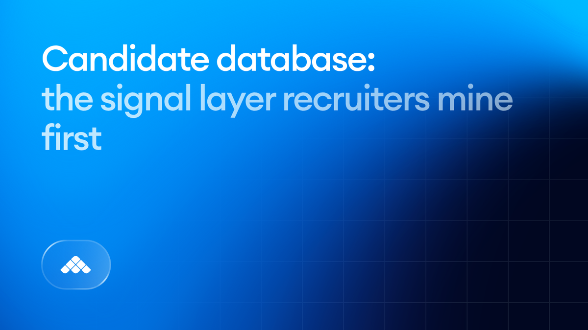 Candidate database: the signal layer recruiters mine first