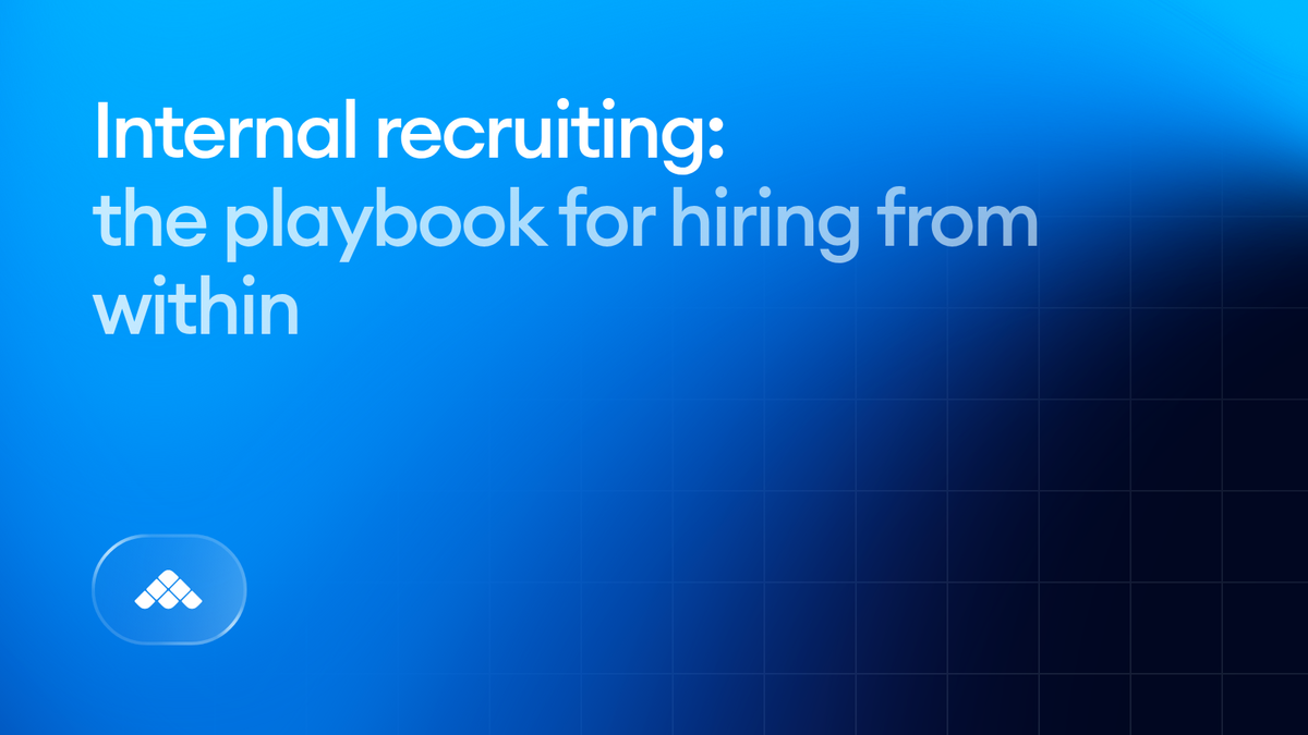 Internal recruiting: the playbook for hiring from within