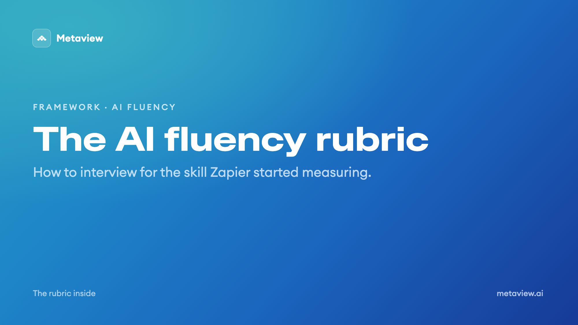 An AI fluency rubric for interviews, adapted from Zapier's framework
