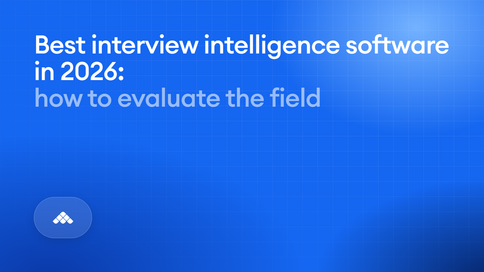 Best interview intelligence software in 2026: the test to run when every ranking has a seller behind it
