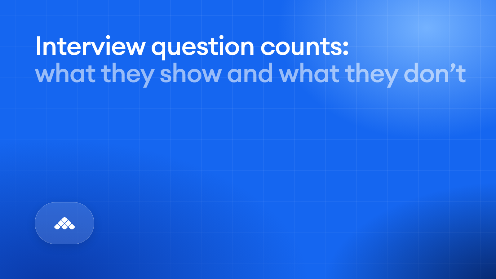 Do the best interviewers ask fewer questions?