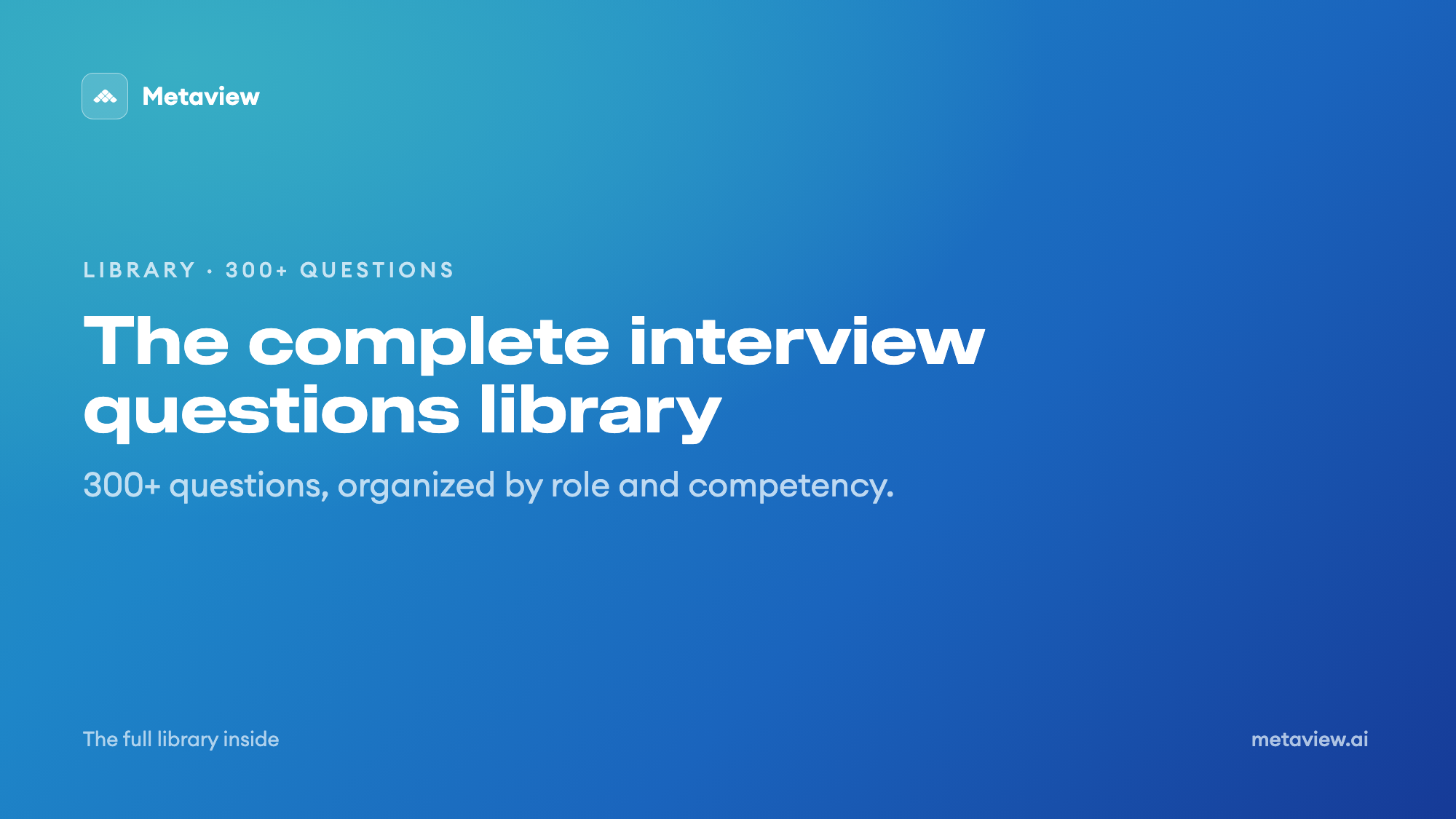 The Complete Interview Questions Library: 300+ Questions by Role and Competency