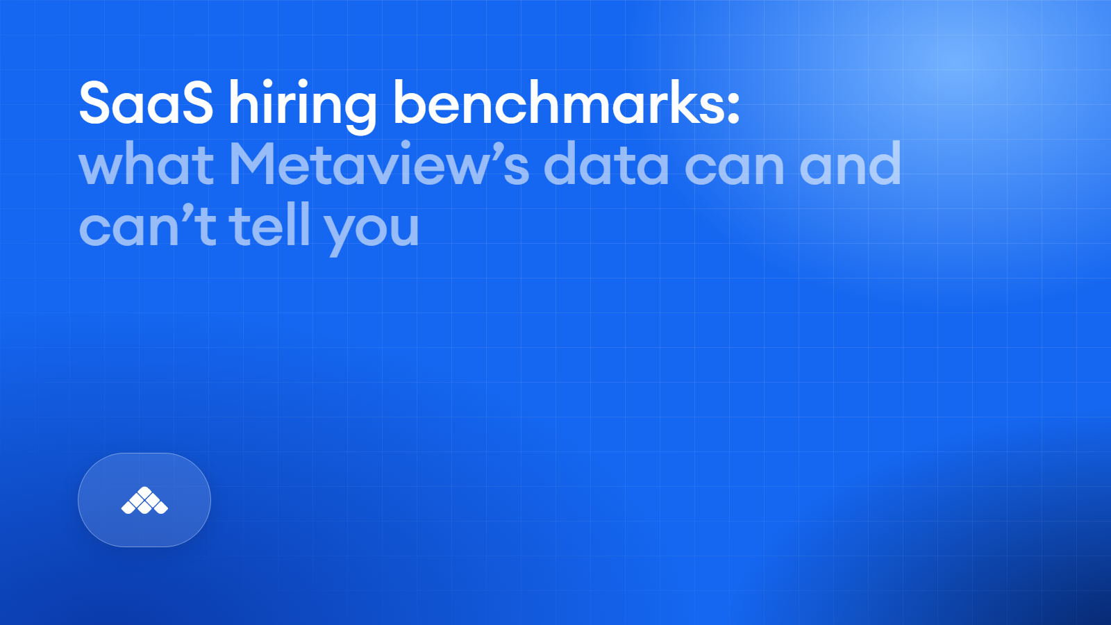SaaS hiring benchmarks: what Metaview's data can and can't tell you