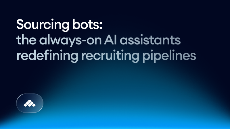 Sourcing bots: the always-on AI assistants redefining recruiting pipelines