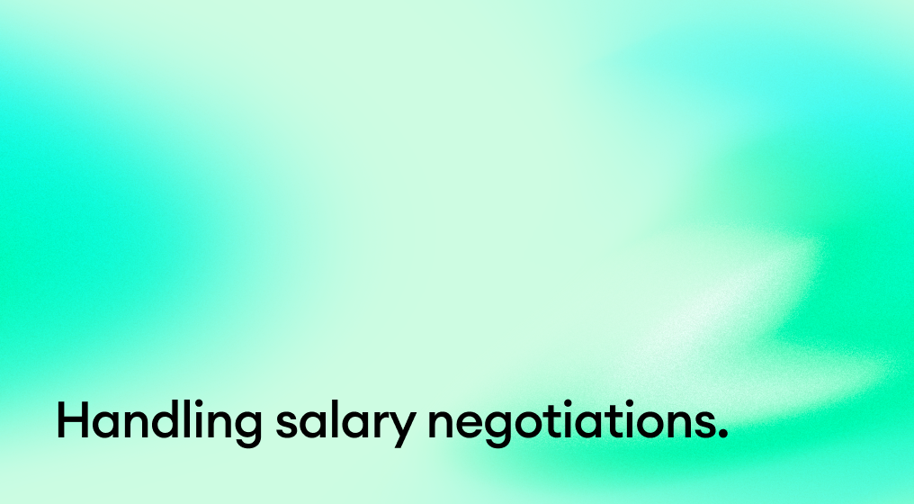 Handling salary negotiations.