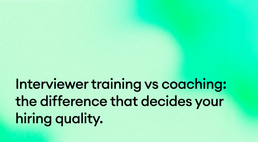 Interviewer training vs coaching: the difference that decides your hiring quality