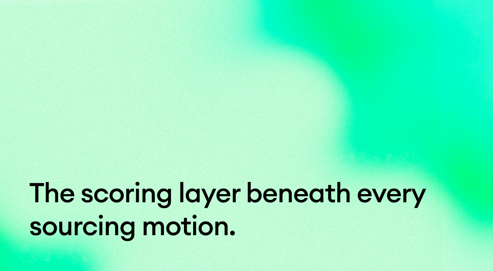 The scoring layer beneath every sourcing motion.