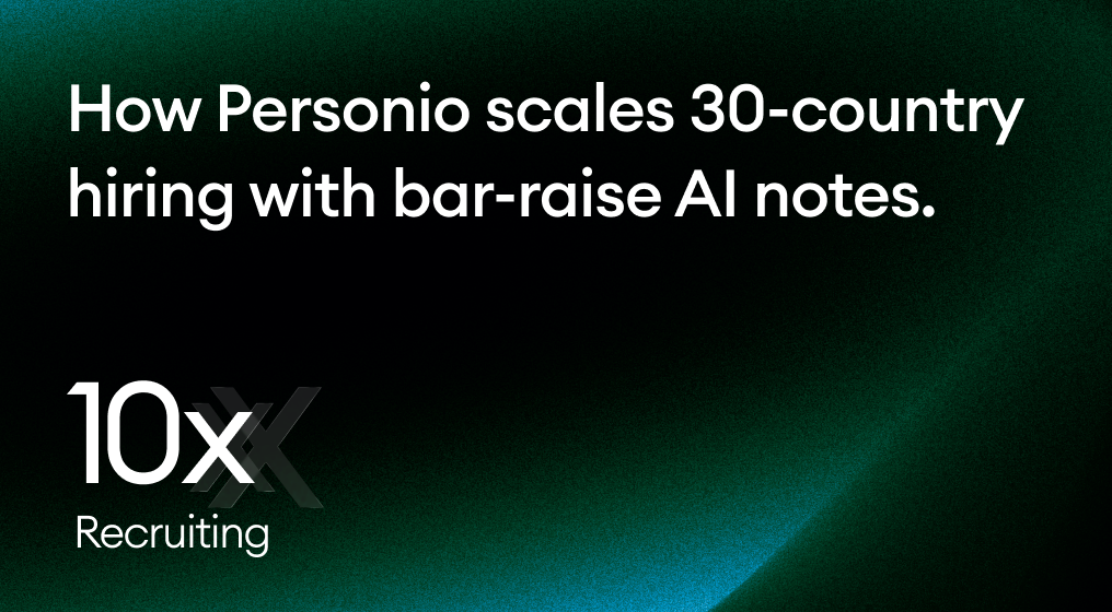 How Personio scales 30-country hiring with bar-raise AI notes.
