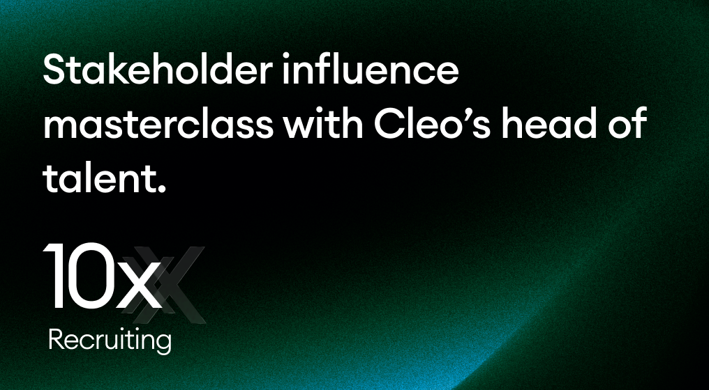 Stakeholder influence masterclass with Cleo’s Head of Talent