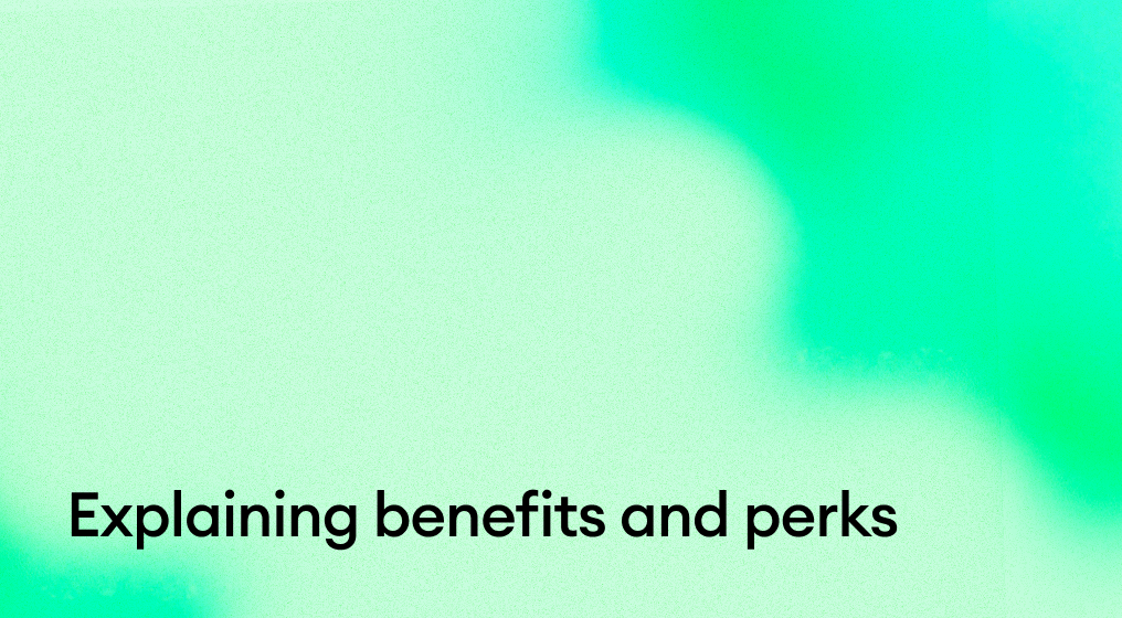 Explaining Benefits and Perks