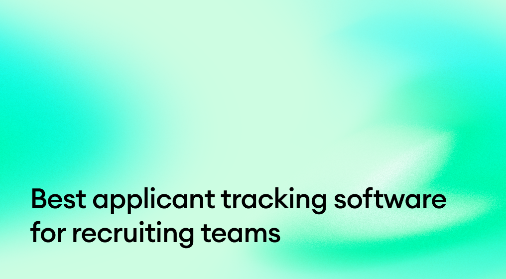 Best applicant tracking software for recruiting teams