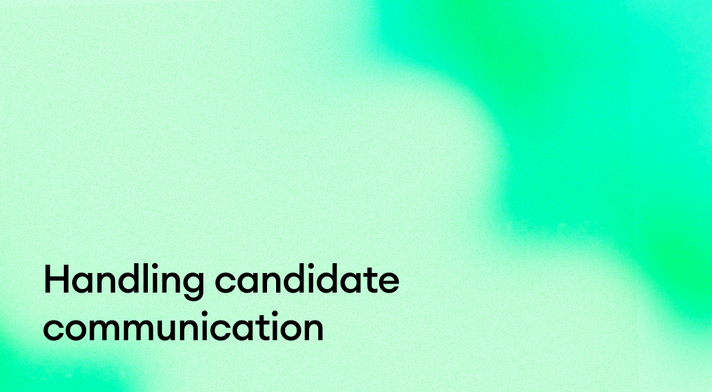 Handling Candidate Communication