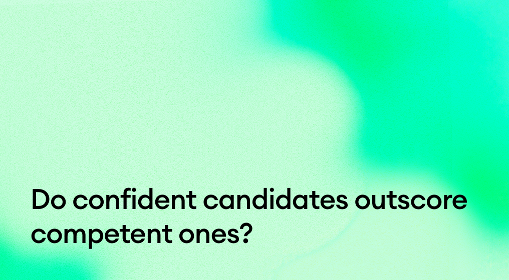 Do confident candidates outscore competent ones in interviews?