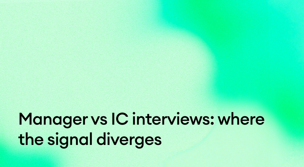 How to interview managers vs individual contributors.