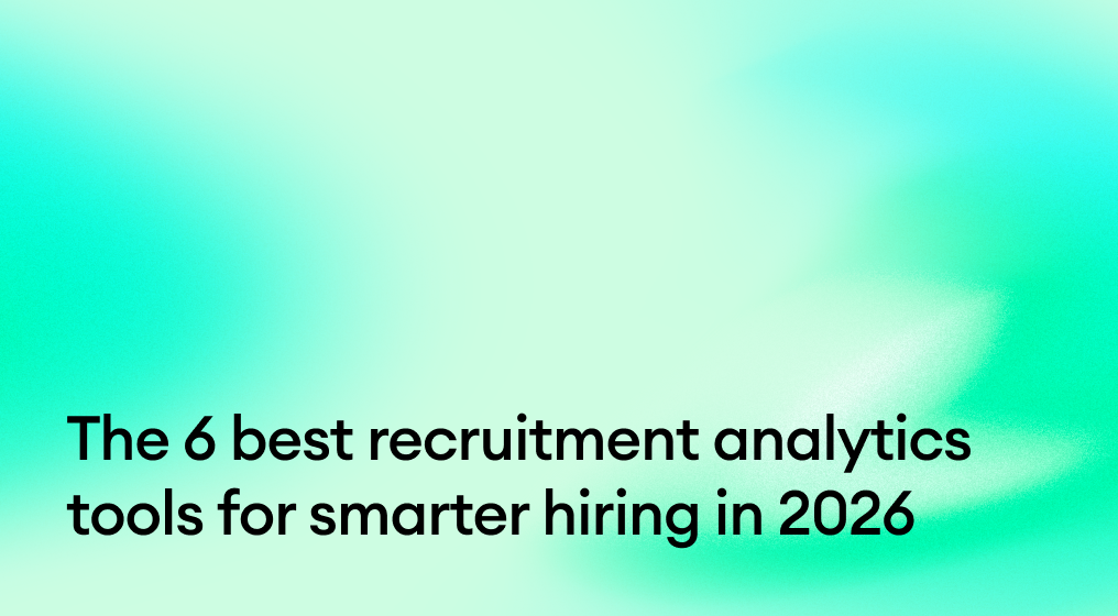 The 6 best recruitment analytics tools for smarter hiring in 2026