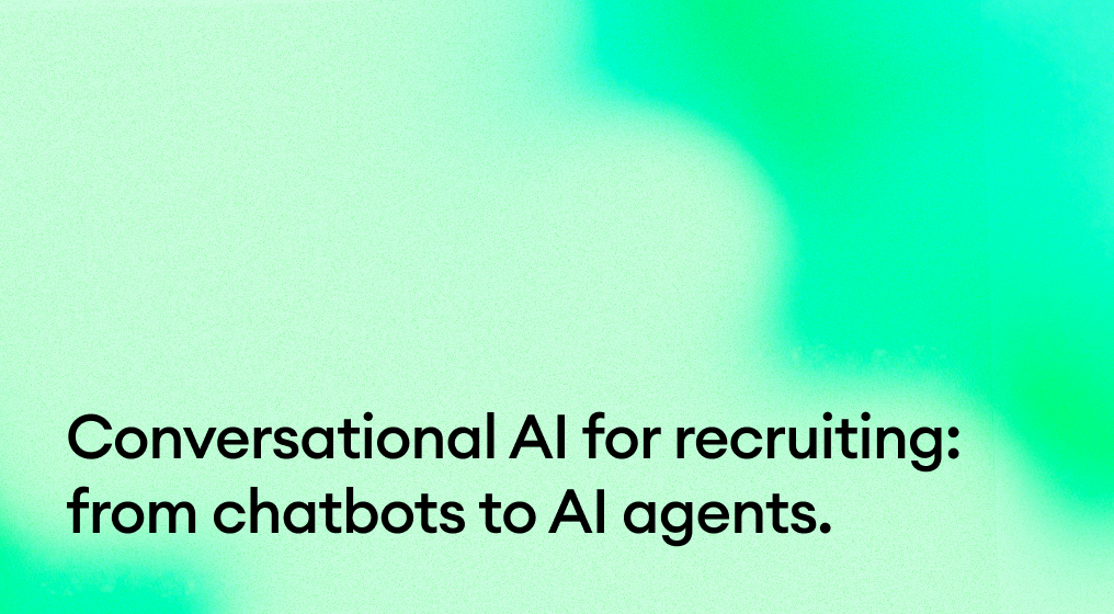 Conversational AI for recruiting: from chatbots to AI agents.