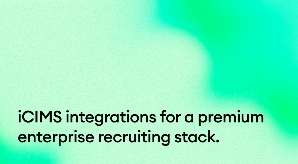11 iCIMS integrations for a premium enterprise recruiting stack.