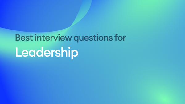 The best leadership interview questions & answers
